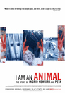 Cover for I Am an Animal: The Story of Ingrid Newkirk and PETA