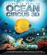 Cover for Ocean Circus 3D - Underwater Around the World