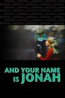 Cover for ...And Your Name Is Jonah