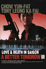 Cover for A Better Tomorrow III: Love and Death in Saigon